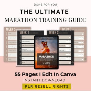 May include: A digital marathon training guide with a runner image on a tablet. The guide includes weekly training plans, with the text "The Ultimate Marathon Training Guide" at the top. The image also includes the text "55 Pages I Edit In Canva" and "Instant Download".