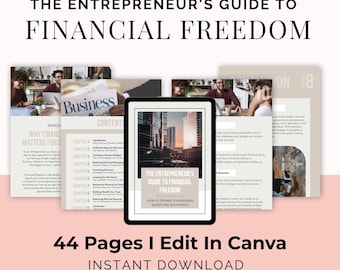 Może przedstawiać: Cyfrowy przewodnik zatytułowany "The Entrepreneur's Guide to Financial Freedom" wyświetlany na tablecie. Obraz zawiera tekst "44 Pages I Edit In Canva" i "Natychmiastowe pobieranie". Tło zawiera obrazy pracujących osób i innych dokumentów.