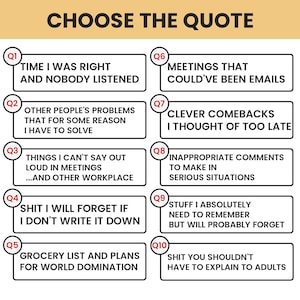 Op de afbeelding: Een afbeelding met de tekst "CHOOSE THE QUOTE" en tien genummerde vakken met humoristische citaten over werk en leven, zoals "Vergaderingen die e-mails hadden kunnen zijn."