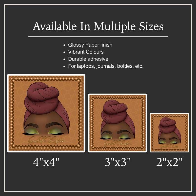 May include: Square stickers in three sizes: 4"x4", 3"x3", and 2"x2". Each sticker features a brown-skinned person with a burgundy head wrap and green eyeshadow. The text "Available In Multiple Sizes" is at the top.