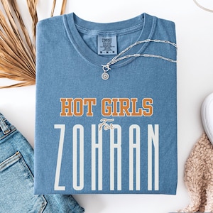 Hot Girls for Zohran Tee, Zohran for NYC, Zohran Mamdani, Vote Zohran, Zohran for Mayor, Zohran Shirt, Democratic Socialists of America