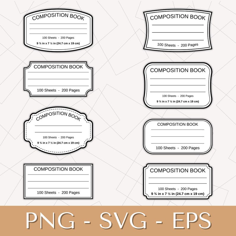 May include: A collection of composition book labels in various shapes, each with the text "COMPOSITION BOOK", "100 Sheets - 200 Pages", and dimensions of 9 &frac34; in x 7 &frac12; in (24.7 cm x 19 cm). The bottom of the image displays "PNG - SVG - EPS".