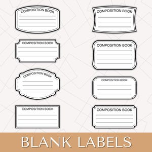 May include: A collection of eight blank composition book labels in various shapes, each with the text "COMPOSITION BOOK" at the top and horizontal lines for writing. The phrase "BLANK LABELS" is at the bottom in a serif font.