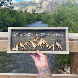 Life is better in the mountains - Mountain Decor - Mountain Life - Hiking - Outdoors -Cabin Decor - Mountain Art - Rustic Mountain Lodge -