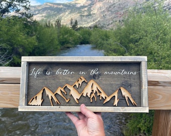 Life is better in the mountains - Mountain Decor - Mountain Life - Hiking - Outdoors -Cabin Decor - Mountain Art - Rustic Mountain Lodge -