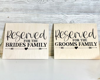 Reserved for the Brides Family Sign - Reserved Church Pew Sign - Reserved Wedding Signs - Wood Engraved Wedding Sign - Wedding Chair Signs