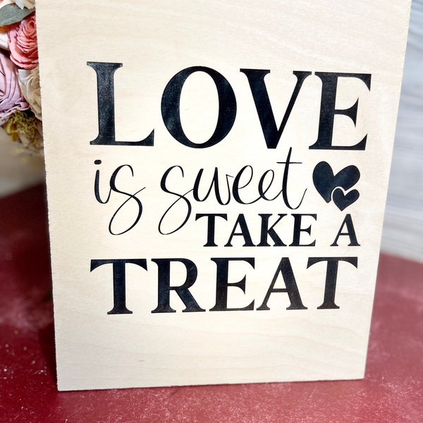 Love is Sweet Sign - Wedding Favor Sign - Sweet Treat Sign for Baby Shower, Bridal Shower, Wedding Reception - Desserts Wedding Table Decor