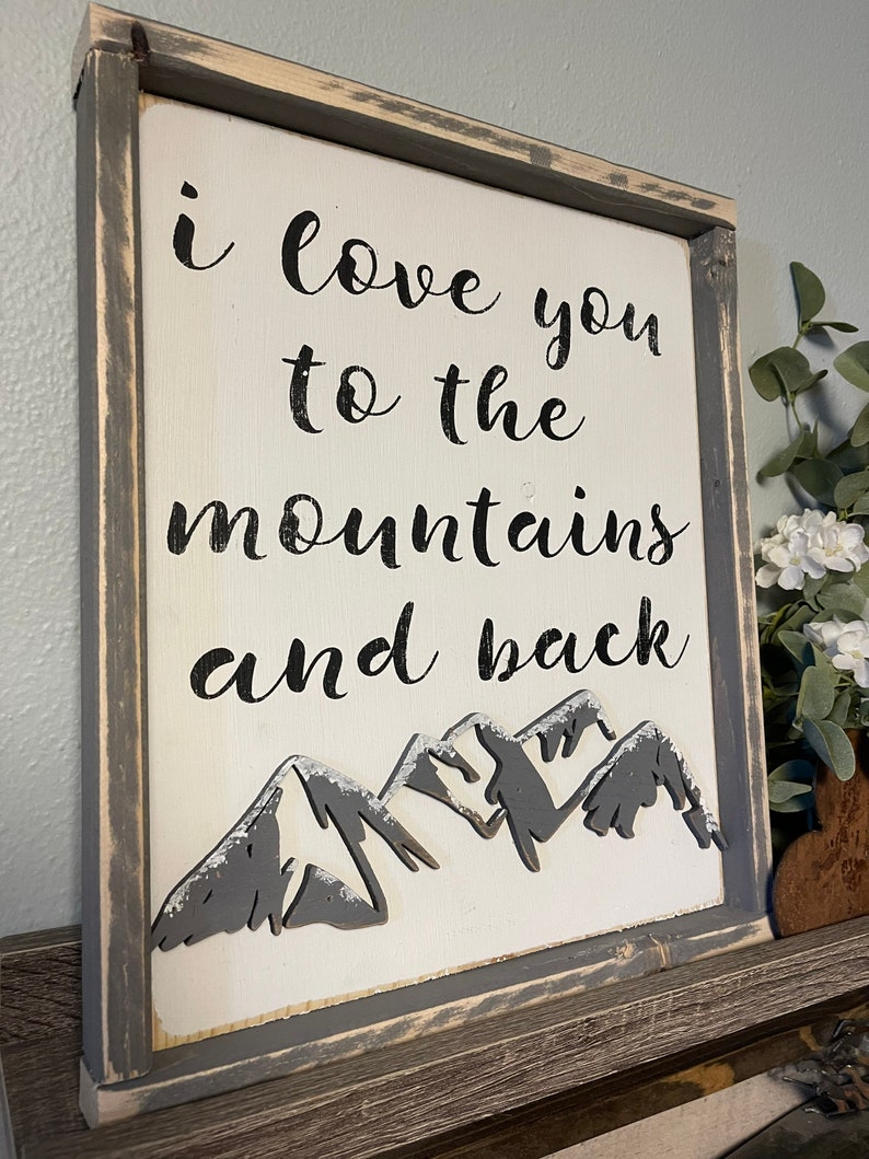 Rustic Mountain Home Decor I love you to the Mountains and back Wall Art Sign Mountain Nursery Sign Gift for Husband Gift for Wife image 4