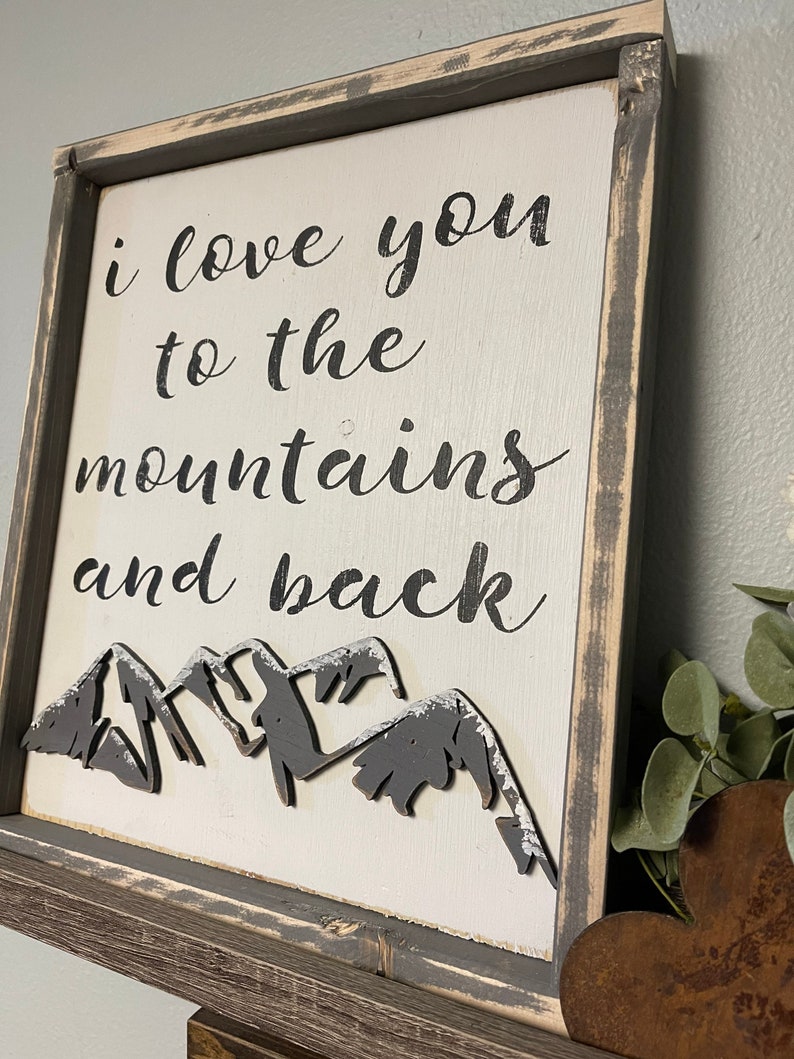 Rustic Mountain Home Decor I love you to the Mountains and back Wall Art Sign Mountain Nursery Sign Gift for Husband Gift for Wife image 2