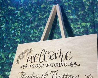 Custom Welcome to our Wedding Sign - Wood Engraved Wedding Sign - Rustic Wedding Decor - Wedding Welcome Sign -