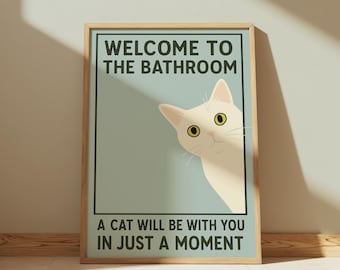 Welcome To The Bathroom Print - White Cat Art - Bathroom Poster - Funny Cat Wall Art - Cat Lovers Gift - Vintage Cat Art - Home Decor