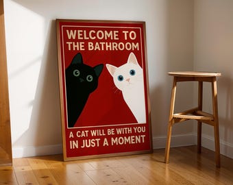 Welcome To The Bathroom Print: Funny Black and White Cat Poster - Quirky Vintage Style Wall Art