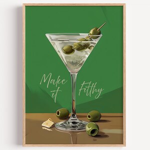 Make It Filthy Poster - Dirty Martini Print - Cocktail Wandkunst - Barwagen Dekor - Trendige Wanddekoration - Küchen Poster - Weinkeller Dekor