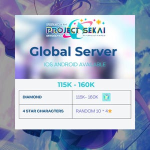 以下が含まれることがあります： 「プロジェクトセカイ」のプロモーション用グラフィック。テキストは「Global Server」と「IOS ANDROID AVAILABLE」です。ゲームのロゴと、ゲーム内アイテムの詳細（「115K-160K」ダイヤモンド、「Random 10 * 4 Star Characters」など）が含まれています。