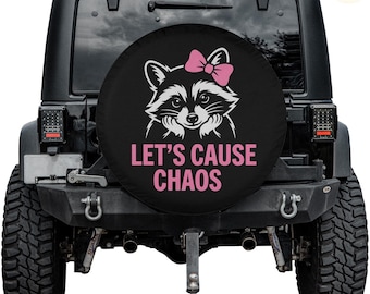 Let's Cause Chaos Spare Tire Cover – Waterproof UV Resistant Protector with Camera Hole