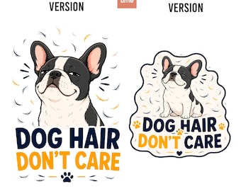 Bouledogue français SVG | Les poils de chien s'en moquent PNG | Cadeau pour maman Frenchie | Fichier de découpe numérique Cricut Silhouette