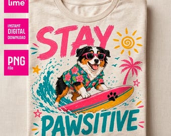 Restez passif PNG | Design de chemise de surf de berger australien | Sublimation d'été de maman de chien | Téléchargement numérique de chien de plage rétro