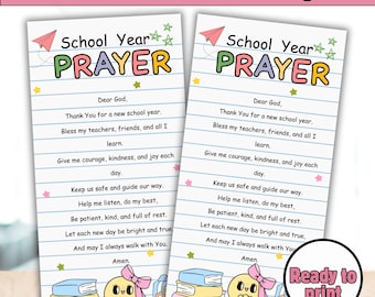 May include: Two printable "Back to School Prayer" sheets. Each sheet has a colorful design with the words "School Year Prayer" at the top. The prayer text is printed on lined paper, with illustrations of books and lightbulbs at the bottom. The words "Ready to print" are in a circle.