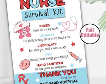 May include: A printable nurse survival kit sign with a blue and pink background. The sign features a cartoon nurse hat, a stethoscope, a bandage, a syringe, a pen, a chocolate bar, and a hand sanitizer bottle. The text on the sign reads "NURSE Survival Kit", "KISSES Kisses for caring hearts", "LIP BALM For all those long shifts in dry hospital air", "CHOCOLATE For when you need a sweet escape", "PEN Because yours always goes missing", "HAND SANITIZER Because germs are everywhere", "THANK YOU For all You do!" and "THE YARD HOSPITAL".