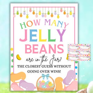 May include: A colorful Easter-themed game sign with the text "HOW MANY JELLY BEANS are in the Jar?" and "THE CLOSEST GUESS WITHOUT GOING OVER WINS!". Includes a basket of Easter eggs and jelly beans.