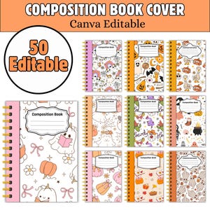 May include: A collection of composition books with various Halloween-themed covers. The covers feature illustrations of ghosts, pumpkins, and other spooky elements. The books have spiral bindings and the text "COMPOSITION BOOK" is visible on each cover. The image also includes the text "50 Editable" and "Canva Editable".