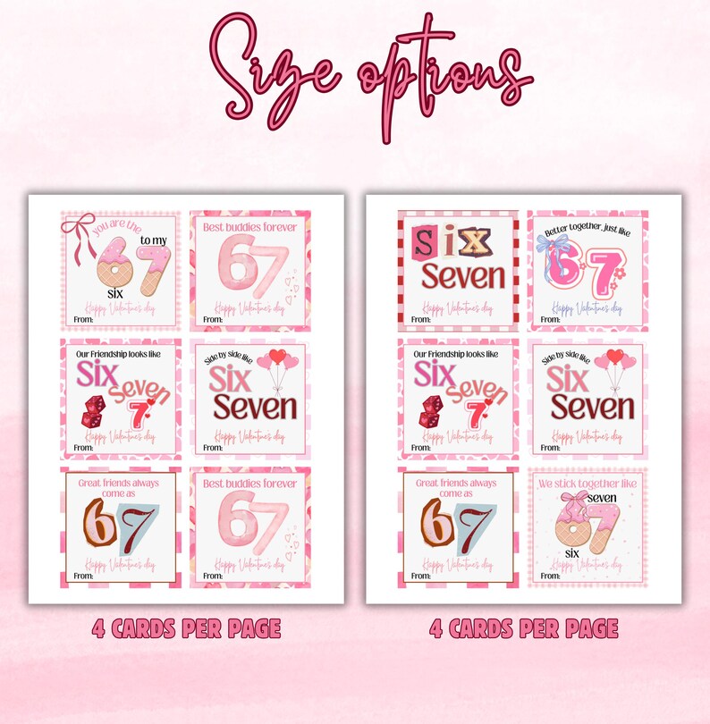 May include: Pink and white Valentine's Day cards with the numbers 6 and 7, and phrases like "Best buddies forever" and "Our friendship looks like." The cards are arranged in sets of four per page, with the words "Size options" at the top.