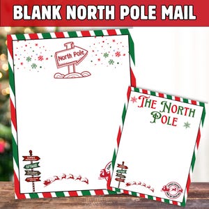 Könnte beinhalten: Zwei Blätter leeres Nordpol-Postpapier. Das größere Blatt hat einen rot-grün gestreiften Rand, eine Nordpol-Schildgrafik und den Text "Blank North Pole Mail". Das kleinere Blatt trägt den Text "The North Pole".