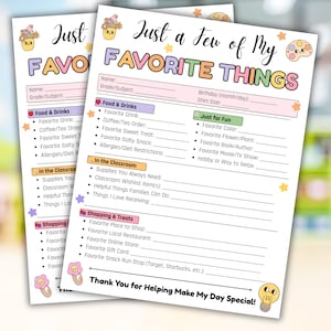 May include: Two sheets of paper with the text "Just a Few of My Favorite Things" in colourful lettering. The sheets have sections for food, classroom needs, and shopping preferences. Decorative elements include stars, flowers, and a lightbulb.