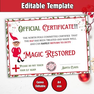 May include: A festive certificate template with a red and green border. The certificate features an elf illustration and text that reads "Official Certificate!!" and "Magic Restored." Includes the text "Please do not touch your elf again."