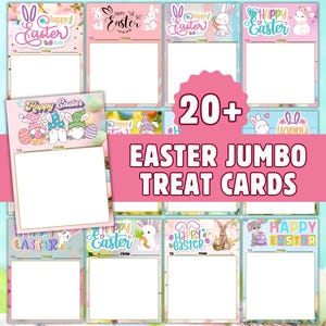 May include: A collection of colorful Easter jumbo treat cards. Each card features a unique design with bunnies, eggs, and the words "Happy Easter." The cards have space to write "To" and "From." The image also includes the text "20+ Easter Jumbo Treat Cards."