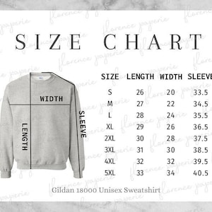 May include: A size chart for a Gildan 18000 Unisex Sweatshirt. The chart shows measurements for length, width, and sleeve in inches for sizes S through 5XL. A gray sweatshirt is shown with labeled measurement lines.