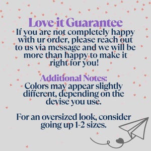 May include: A graphic with text that reads "Love it Guarantee" and additional notes about colour variations and sizing. The background is light grey with small pink hearts scattered throughout.