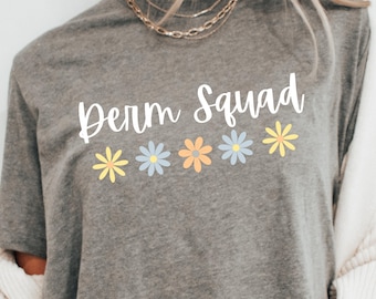 Dermatology Squad Shirt: Floral Skin Doctor Tee