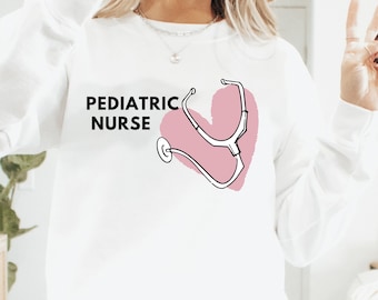 Pediatric Nurse Sweatshirt: Nurse Team Shirt, Gifts for Nurses