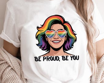 Be Proud, Be You LGBTQ Shirt - Pride Month Tee