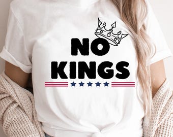 No Kings Anti-Trump T-Shirt: Political Protest Tee