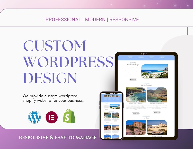 May include: A digital mockup displaying a website design on a tablet and smartphone. The text reads "CUSTOM WORDPRESS DESIGN" and "RESPONSIVE & EASY TO MANAGE." The image includes the WordPress, Shopify, and Elementor logos.