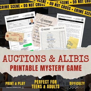 May include: A printable mystery game called "Auctions & Alibis" featuring crime scene tape and various evidence documents. Includes a suspect profile, witness statement, and guest sign-in sheet. Suitable for teens and adults.