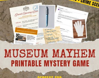 May include: A printable mystery game titled "Museum Mayhem" with a crime scene theme. The image includes various clues like a pen, notes, and a white glove. The game is designed for teens and adults.