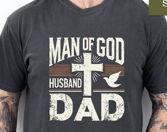 Man Of God Husband Dad Shirt - Father&#39;s Day Tee
