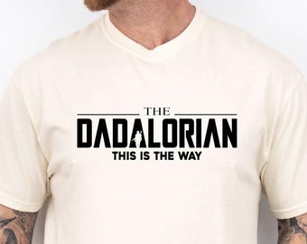 Comfort Colors® Dadalorian Shirt, Funny Dad T-Shirt, Husband Gift, Father's Day Gift For Him, Dada Birthday Gift, Star Wars Dad Shirt Gift