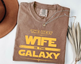 Best Wife in the Galaxy T-Shirt - Funny Wife Gift, Cute Space Tee, Galaxy Theme Shirt for Her, Birthday or Anniversary Gift for Wife