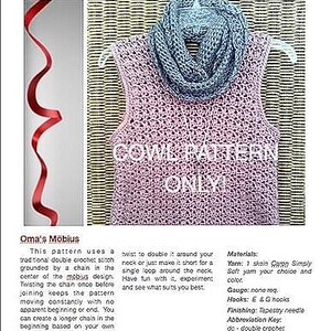 May include: A crochet cowl pattern with the text "COWL PATTERN ONLY!" and "MYSCARLETTHREADS". The cowl is pink with a blue scarf draped over it. The image includes instructions for Oma's Möbius.