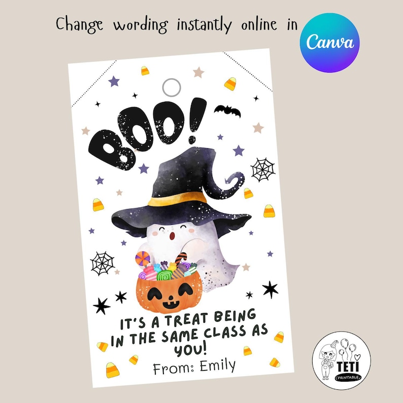 May include: A Halloween-themed gift tag featuring a ghost wearing a witch hat and holding a pumpkin basket filled with candy. The tag says "Boo!" and "It's a treat being in the same class as you!" with the name "Emily" at the bottom. The tag has a hole at the top.
