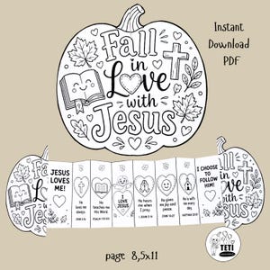 May include: A black and white printable colouring page featuring a large pumpkin outline with the text Fall in Love with Jesus, maple leaves, and a cross. Below, a folded accordion strip displays hearts, religious icons, and text including Jesus Loves Me and I Choose to Follow Him, formatted for 8.5x11 inch paper.