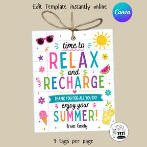 May include: A colorful summer-themed tag with the text "time to RELAX and RECHARGE". The tag includes illustrations of sunglasses, a sun, watermelon, ice cream, and a glass of lemonade. The text "enjoy your SUMMER!" is also present.