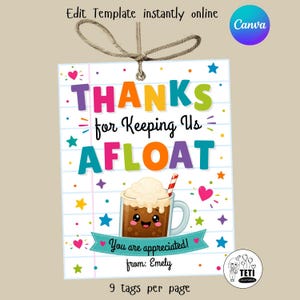 May include: A printable gift tag with the words "THANKS for Keeping Us AFLOAT" in colorful letters. The tag features a cartoon coffee drink, stars, hearts, and the text "You are appreciated!" with a Canva logo.