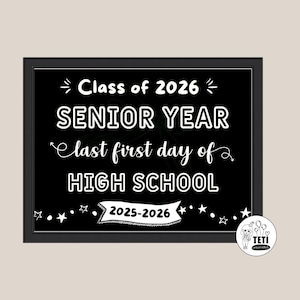 First Day of Senior Year Sign, Last First Day Sign Back To School Poster Printable, First Day of 12th Grade, Class of 2026 Instant Download