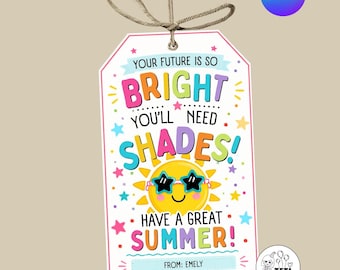 End Of School Year Student Gift Tags, Sunglass Kindergarten Preschool Kids Favor Tag, Future So Bright Gonna Need Shades Tag Template Canva