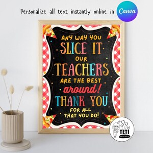Pizza Teacher Appreciation Week Sign printable, School PTA PTO Pizza Luncheon Staff Employee thank you poster decor Digital Download Canva